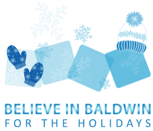 Festive Blue Baldwin Logo with Mittens, Snowflakes and a Hat--Believe in Baldwin for the Holidays